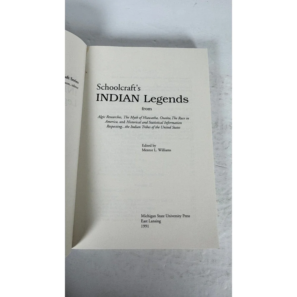 Schoolcraft's Indian‎ Legends Mentor L. Williams 1991 Native American Folklore
